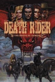 Death Rider in the House of Vampires 2021 streaming