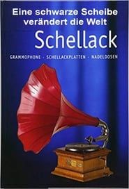 Schellack - Eine schwarze Scheibe verändert die Welt series tv