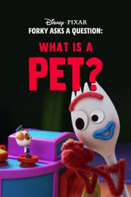 Forky Asks a Question: What Is a Pet? series tv