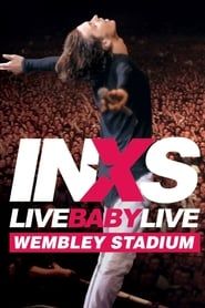 Image INXS: Live Baby Live - Wembley Stadium