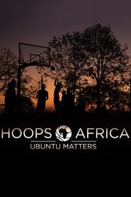 Hoops Africa: Ubuntu Matters series tv