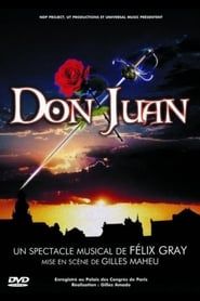 Don Juan: Un Spectacle Musical de Félix Gray series tv