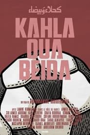 watch Kahla wa Bayda