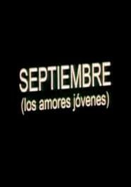 Septiembre (Los amores jóvenes) 2004 streaming