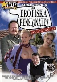 Det erotiska pensionatet (2007)