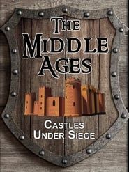 The Middle Ages: Castles Under Siege series tv