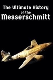 The Ultimate History of the Messerschmitt series tv