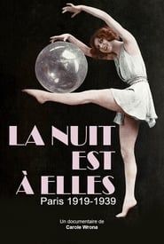 Image La nuit est à elles, Paris 1919-1939