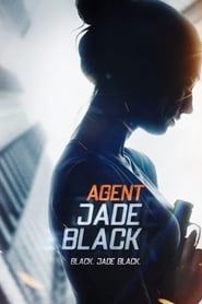 watch Agent Jade Black