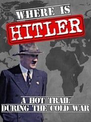 Image Where is Hitler? A Hot Trail During the Cold War