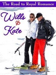 Wills and Kate: The Road to Royal Romance series tv