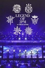 2PM - Legend of 2PM in Tokyo Dome (2013)