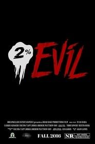2% Evil (2016)