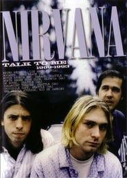 Nirvana : Talk To Me 1989-1993 series tv