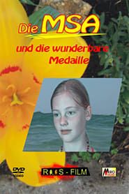 Die MSA und die wunderbare Medaille (2007)