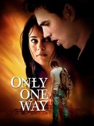 Only One Way-hd