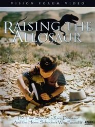Raising The Allosaurus series tv