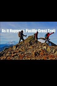 Image As it Happens: Pacific Crest Trail