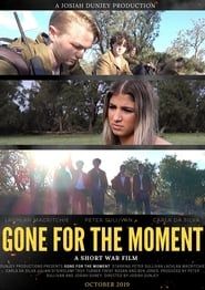 Gone for the Moment series tv
