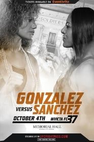 watch Invicta FC 37: Gonzalez vs. Sanchez