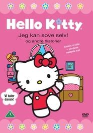 Hello Kitty - jeg kan sove selv! og andre historier series tv