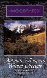Moodtapes: Autumn Whispers, Winter Dreams series tv