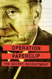 Operation Paperclip: The Secret Recruitment series tv
