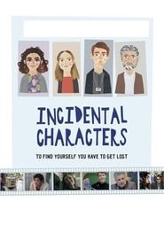 Incidental Characters series tv