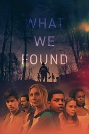 What We Found series tv