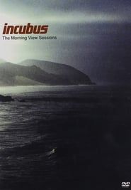 Incubus: The Morning View Sessions series tv