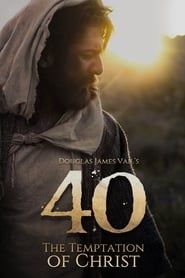 40: The Temptation of Christ 2020 streaming