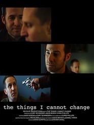 The Things I Cannot Change (2011)