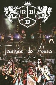 RBD - Tournée do Adeus (2009)