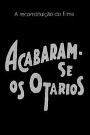 Acabaram-se os Otários (1929)