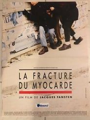 watch La Fracture du myocarde