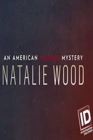 Natalie Wood: An American Murder Mystery series tv