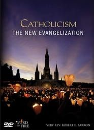 Catholicism: The New Evangelization ()