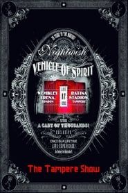 Nightwish: Vehicle Of Spirit - The Tampere Show (2015)