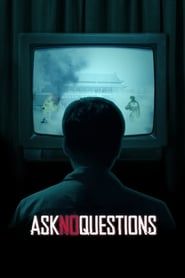 Ask No Questions series tv