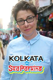 Kolkata with Sue Perkins series tv