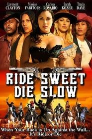 Image Ride Sweet Die Slow 2005