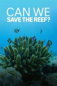 Can We Save the Reef? series tv