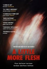 A Little More Flesh 2020 streaming