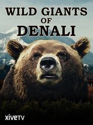 Wild Giants of Denali series tv