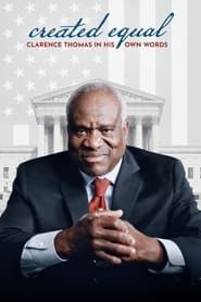 watch Created Equal: Clarence Thomas in His Own Words