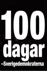 100 dagar - Sverigedemokraterna series tv