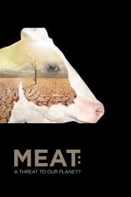 Meat: A Threat to Our Planet series tv
