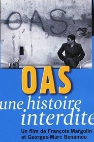 OAS, Une histoire interdite (2003)