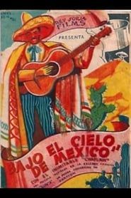 Bajo el cielo de México (1937)