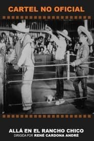 Allá en el rancho chico (1938)